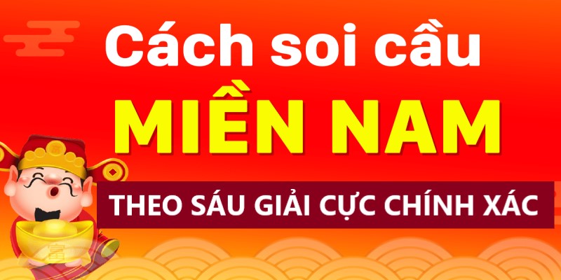 Cach-soi-cau-mien-Nam-theo-6-giai